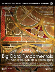 Title: Big Data Fundamentals: Concepts, Drivers & Techniques, Author: Thomas Erl