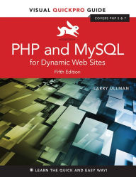 Title: PHP and MySQL for Dynamic Web Sites: Visual QuickPro Guide, Author: Larry Ullman