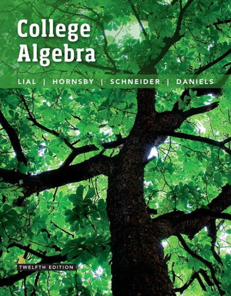 College Algebra + MyLab Math with Pearson eText / Edition 12