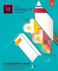 Title: Adobe InDesign CC Classroom in a Book (2015 release), Author: Kelly Kordes Anton