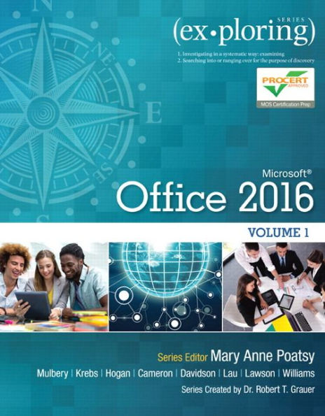 Exploring Microsoft Office 2016 Volume 1 / Edition 1