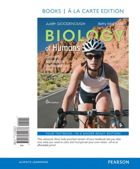 Biology of Humans: Concepts, Applications, and Issues / Edition 6