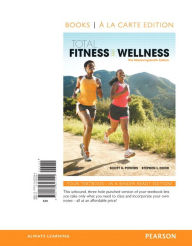 Total Fitness & Wellness, The MasteringHealth Edition, Books a la Carte Edition