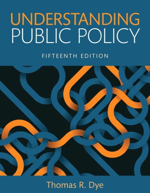 Understanding Public Policy, Books a la Carte / Edition 15 by Thomas ...