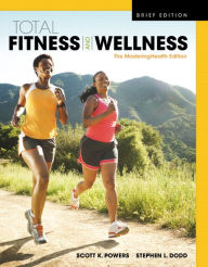 Rapidshare ebook download Total Fitness & Wellness, The MasteringHealth Edition, Brief Edition Plus MasteringHealth with eText -- Access Card Package 9780134378251 (English literature) PDF iBook FB2 by Scott K. Powers, Stephen L. Dodd