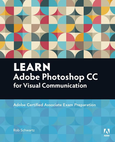 Access Code Card for Learn Adobe Photoshop CC: Adobe Certified Associate Exam Preparation