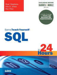 Title: SQL in 24 Hours, Sams Teach Yourself: Barnes & Noble Special Edition / Edition 1, Author: Ryan Stephens