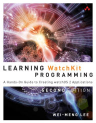 Free audiobook downloads for mp3 players Learning WatchKit Programming: A Hands-On Guide to Creating watchOS 2 Applications 9780134398983 CHM ePub PDF (English Edition) by Wei-Meng Lee