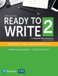 Title: NEW EDITION: Ready to Write 2 with Essential Online Resources / Edition 5, Author: Karen Blanchard