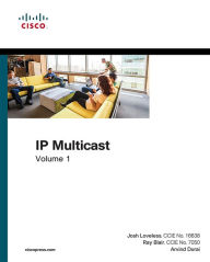 Title: IP Multicast: Cisco IP Multicast Networking, Author: Josh Loveless