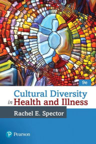 Title: Cultural Diversity in Health and Illness / Edition 9, Author: Rachel Spector