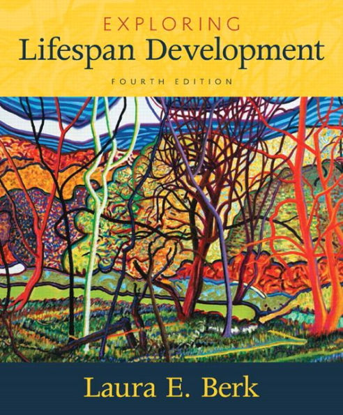 Exploring Lifespan Development / Edition 4