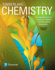 Title: Chemistry: An Introduction to General, Organic, and Biological Chemistry / Edition 13, Author: Karen Timberlake