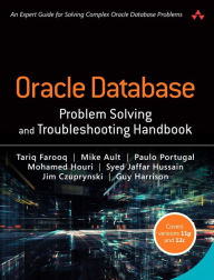 Oracle Problem Solving and Troubleshooting Handbook