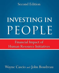 Title: Investing in People: Financial Impact of Human Resource Initiatives / Edition 2, Author: Wayne Cascio