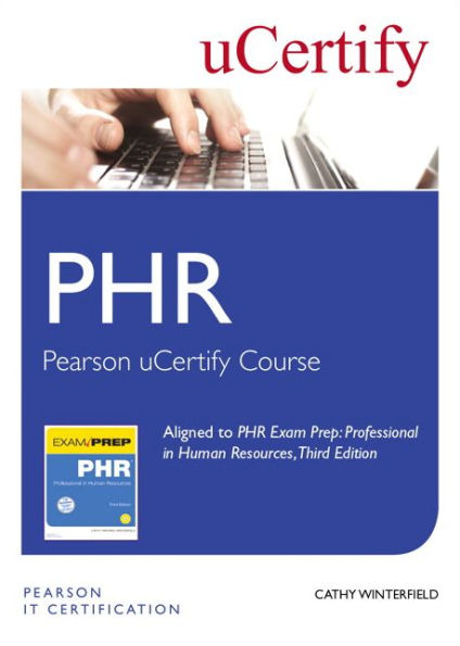 PHR Exam Prep Pearson uCertify Course Student Access Card: Professional in Human Resources / Edition 3