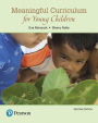 Meaningful Curriculum for Young Children / Edition 2