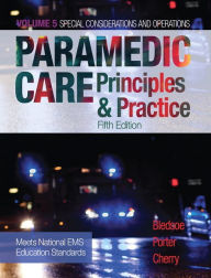 Title: Paramedic Care: Principles & Practice, Volume 5 / Edition 5, Author: BLEDSOE