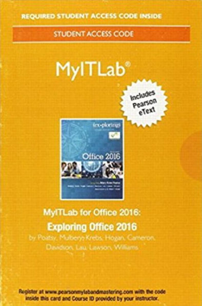 MyLab IT with Pearson eText Access Code for Exploring Microsoft Office 2016 / Edition 1