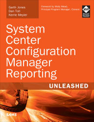 Title: System Center Configuration Manager Reporting Unleashed, Author: Garth Jones