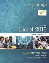 Title: Exploring Microsoft Office Excel 2016 Comprehensive / Edition 1, Author: Mary Anne Poatsy