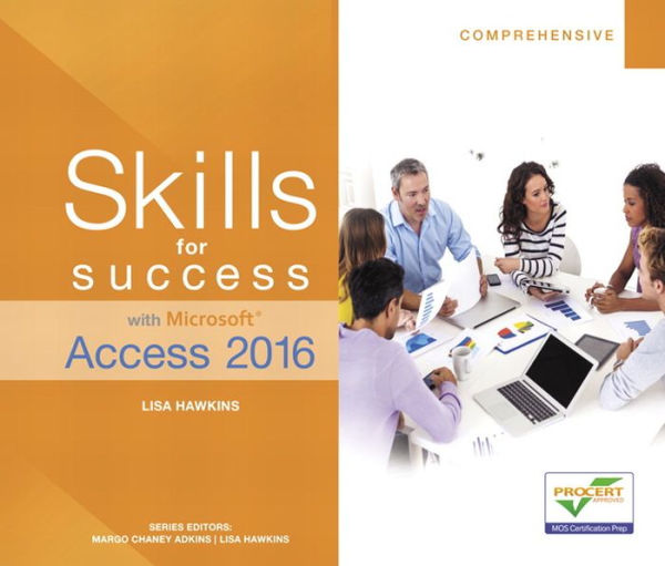 Skills for Success with Microsoft Access 2016 Comprehensive / Edition 1