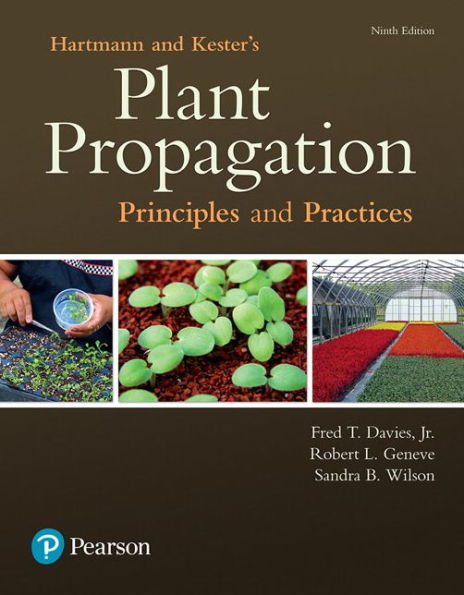 Hartmann & Kester's Plant Propagation: Principles and Practices / Edition 9
