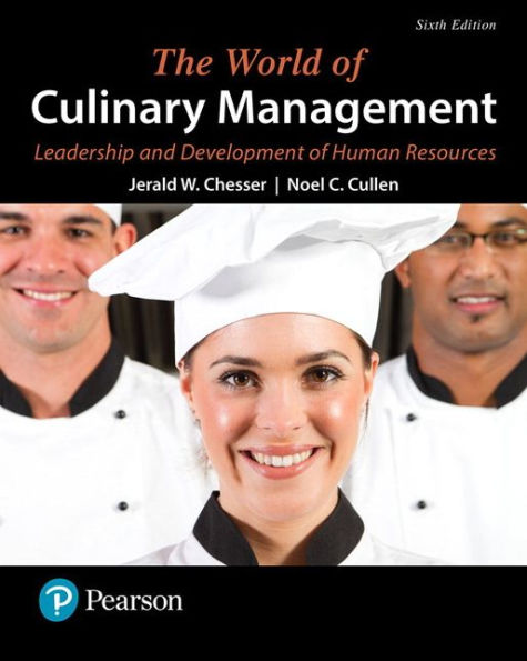 World of Culinary Management, The: Leadership and Development of Human Resources / Edition 6