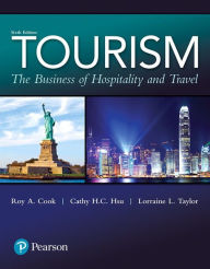 Title: Tourism: The Business of Hospitality and Travel / Edition 6, Author: Roy Cook