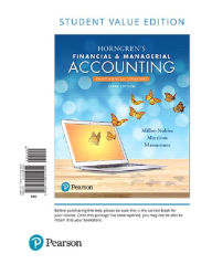 Title: Horngren's Financial & Managerial Accounting: The Financial Chapters / Edition 6, Author: Tracie Miller-Nobles