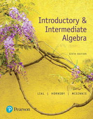 Title: Introductory & Intermediate Algebra / Edition 6, Author: Margaret Lial