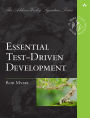 Essential Test-Driven Development / Edition 1