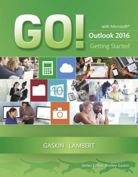 GO! with Microsoft Outlook 2016 Getting Started / Edition 1