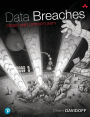 Data Breaches: Crisis and Opportunity / Edition 1