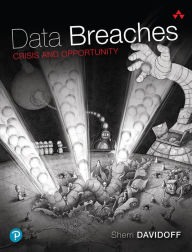 Title: Data Breaches: Crisis and Opportunity, Author: Sherri Davidoff