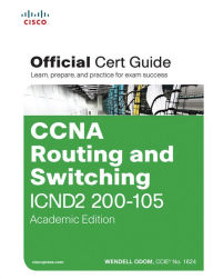 Title: CCNA Routing and Switching ICND2 200-105 Official Cert Guide, Academic Edition: Exam 64 Offi Cert Guid ePub _1, Author: Wendell Odom