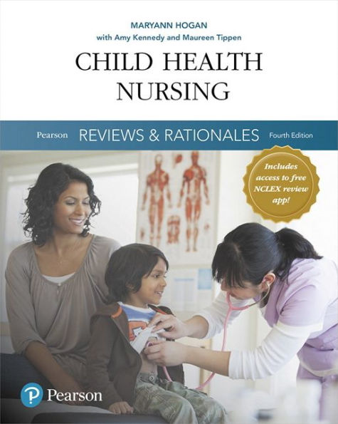 Pearson Reviews & Rationales: Child Health Nursing with Nursing Reviews & Rationales / Edition 4