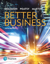 Title: Better Business / Edition 5, Author: Michael Solomon