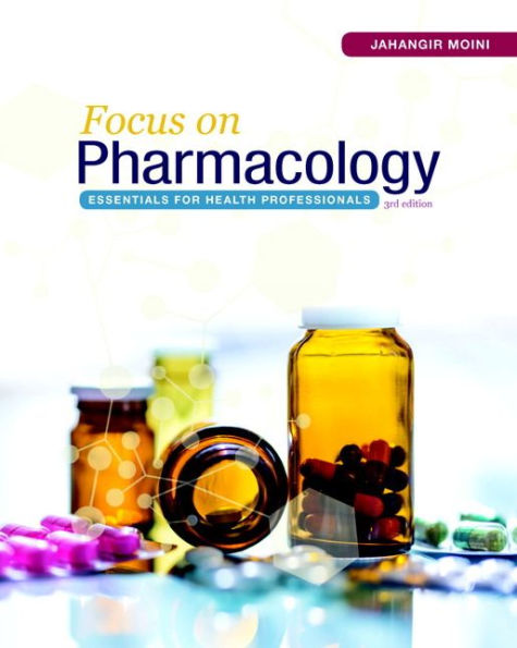 Focus on Pharmacology: Essentials for Health Professionals / Edition 3