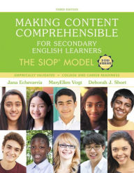 Title: Making Content Comprehensible for Secondary English Learners: The SIOP Model / Edition 3, Author: Jana Echevarria