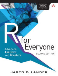 Title: R for Everyone: Advanced Analytics and Graphics / Edition 2, Author: Jared Lander