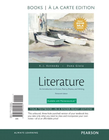 Literature: An Introduction to Fiction, Poetry, Drama, and Writing, Books a la Carte Edition, MLA Update Edition / Edition 13