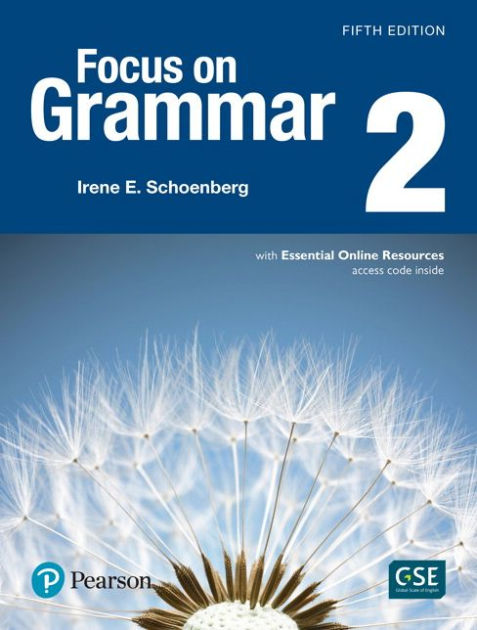 Focus on Grammar 2 with Essential Online Resources / Edition 5 by Irene ...