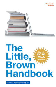 Title: Little Brown Handbook, The, MLA Update Edition / Edition 13, Author: H. Ramsey Fowler