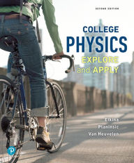 Title: College Physics: Explore and Apply / Edition 2, Author: Eugenia Etkina