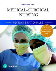 Title: Pearson Reviews & Rationales: Medical-Surgical Nursing with Nursing Reviews & Rationales / Edition 4, Author: Mary Ann Hogan