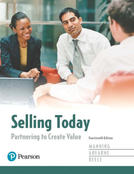 Selling Today: Partnering to Create Value, Student Value Edition Plus MyMarketingLab with Pearson eText -- Access Card Package / Edition 14