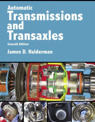 Title: Automatic Transmissions and Transaxles / Edition 7, Author: James Halderman