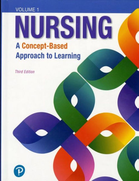 Nursing: A Concept-Based Approach to Learning, Volume 1 / Edition 3