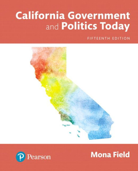 California Government and Politics Today / Edition 15